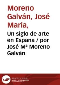 Un siglo de arte en España