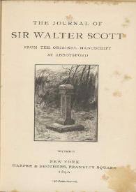 The journal of Sir Walter Scott : from the original manuscript at Abbotsford. Volume II