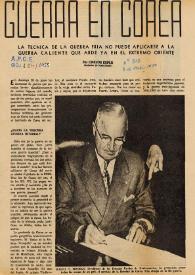 Guerra en Corea. La técnica de la 'guerra fría' no puede aplicarse a la guerra caliente que arde ya en el extremo oriente