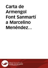 Carta de Armengol Font Sanmartí a Marcelino Menéndez Pelayo. Barcelona, 29 julio 1886