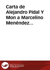 Carta de Alejandro Pidal Y Mon a Marcelino Menéndez Pelayo. Madrid, mayo 1891?