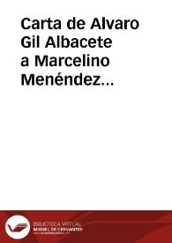 Carta de Alvaro Gil Albacete a Marcelino Menéndez Pelayo. 03-ago-10
