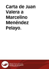 Carta de Juan Valera a Marcelino Menéndez Pelayo.