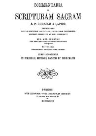 Commentaria in Scripturam Sacram R. P. Cornelii a Lapide... Tomus duodecimus. In Jeremiam, Threnos, Baruch et Ezechielem