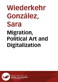 Migration, Political Art and Digitalization