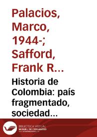 Historia de Colombia: país fragmentado, sociedad dividida