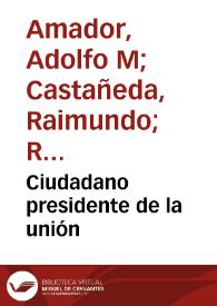 Ciudadano presidente de la unión