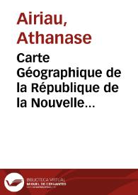 Carte Géographique de la République de la Nouvelle Grenade (Amérique du Sud) ; pour servir a la création d' écoles industrielle d'agriculture...