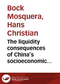 The liquidity consequences of China’s socioeconomic environment in multinational companies = Las consecuencias del sistema socioeconómico chino...