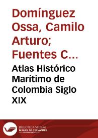Atlas Histórico Marítimo de Colombia Siglo XIX