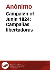 Campaign of Junin 1824: Campañas libertadoras