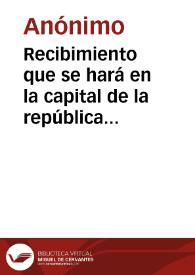 Recibimiento que se hará en la capital de la república al ciudadano Rafael Núñez, presidente electo de los Estados Unidos de Colombia
