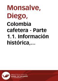 Colombia cafetera - Parte 1.1. Información histórica, política, civil, administrativa