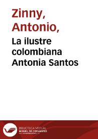 La ilustre colombiana Antonia Santos