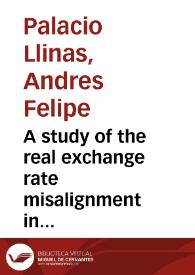 A study of the real exchange rate misalignment in Colombia and the spillover from US monetary policy