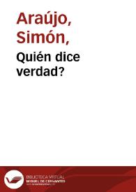 Quién dice verdad?