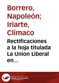 Rectificaciones a la hoja titulada La Union Liberal en el Tolima y sus programa