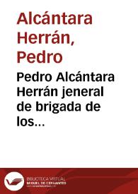 Pedro Alcántara Herrán jeneral de brigada de los ejercitos de la República a los cundinamarqueces