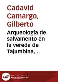 Arqueología de salvamento en la vereda de Tajumbina, municipio de la Cruz (Nariño)