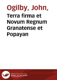 Terra firma et Novum Regnum Granatense et Popayan