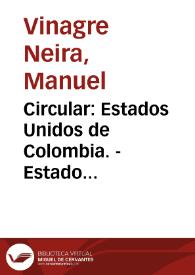 Circular: Estados Unidos de Colombia. - Estado Soberano de Cundinamarca. - Prefectura del Departamento del Norte. - Circular número 1o. - Ubaté,...
