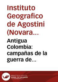 Antigua Colombia: campañas de la guerra de independencia 1821 a 1823