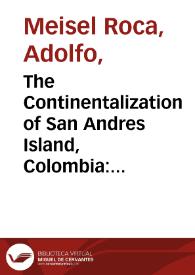 The Continentalization of San Andres Island, Colombia: Panyas, Raizales and Tourism, 1953-2003
