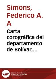 Carta corográfica del departamento de Bolívar, levantada por orden del gobierno general