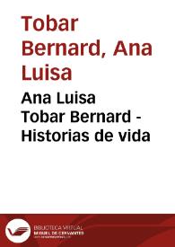 Ana Luisa Tobar Bernard - Historias de vida