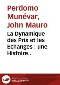 La Dynamique des Prix et les Echanges : une Histoire Récente du ‘Processus de Hahn