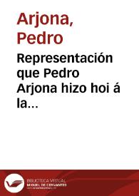 Representación que Pedro Arjona hizo hoi á la gobernación de la provincia presentándose personalmente
