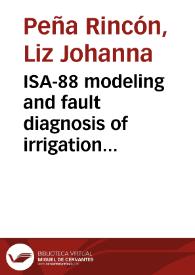 ISA-88 modeling and fault diagnosis of irrigation control systems = Modelización ISA-88 y diagnóstico de fallos en sistemas control de riego