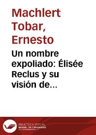 Un nombre expoliado: Élisée Reclus y su visión de América