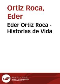 Eder Ortiz Roca - Historias de Vida