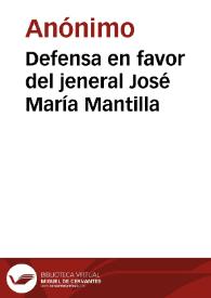 Defensa en favor del jeneral José María Mantilla