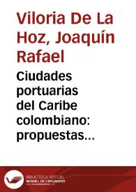 Ciudades portuarias del Caribe colombiano: propuestas para competir en una economía globalizada