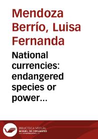 National currencies: endangered species or power instruments of the state?