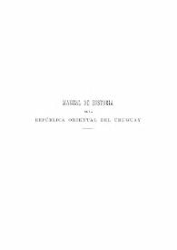 Manual de Historia de la República Oriental del Uruguay : primera y segunda parte (1492-1830)