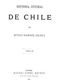 Historia jeneral de Chile. Tomo III