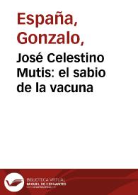 José Celestino Mutis: el sabio de la vacuna