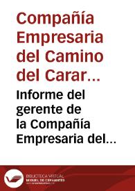 Informe del gerente de la Compañía Empresaria del Camino del Carare
