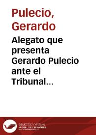 Alegato que presenta Gerardo Pulecio ante el Tribunal Superior en defensa de Camilo Torres Elicechea: Asunto Obras de Apulo