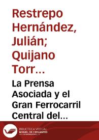 La Prensa Asociada y el Gran Ferrocarril Central del Norte de Colombia, Puerto Wilches: informes de Comisiones