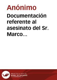 Documentación referente al asesinato del Sr. Marco Aurelio Moncada