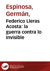 Federico Lleras Acosta: la guerra contra lo invisible