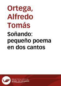 Soñando: pequeño poema en dos cantos