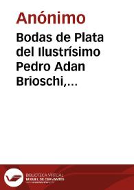 Bodas de Plata del Ilustrísimo Pedro Adan Brioschi, Arzobispo de Cartagena : reseña y documentos