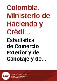 Estadística de Comercio Exterior y de Cabotaje y de los demás Ramos Relacionados con la Hacienda Nacional correspondientes al año de 1872 a 1873