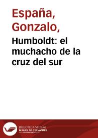 Humboldt: el muchacho de la cruz del sur