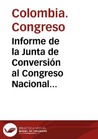 Informe de la Junta de Conversión al Congreso Nacional de 1914